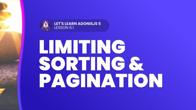 Limiting, Sorting, and Pagination