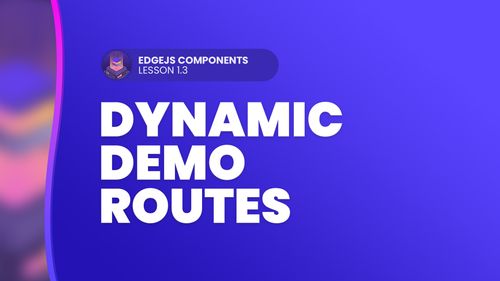 Dynamic Demo Routes