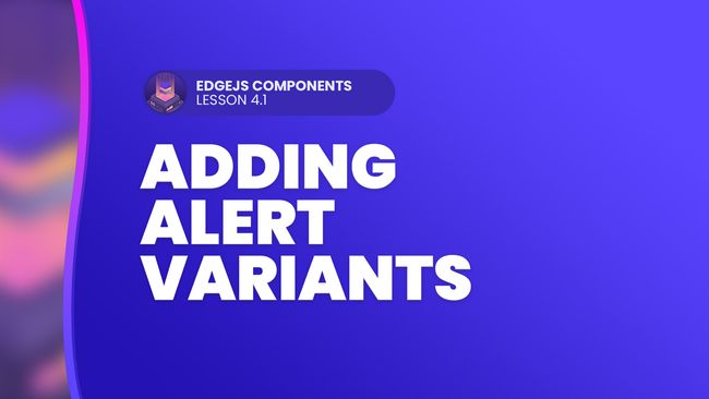 Adding Alert Variants