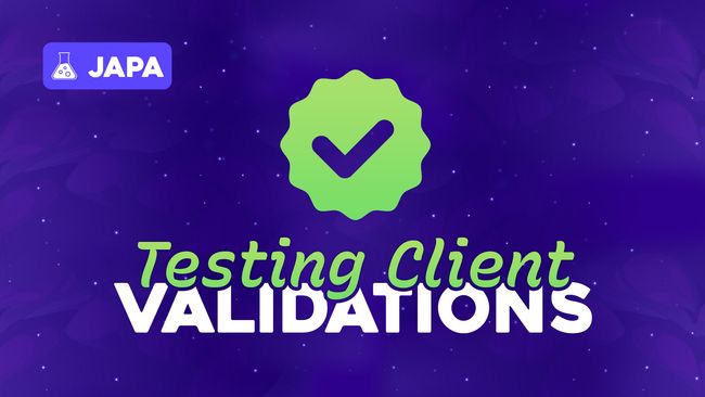 Testing Client Validations