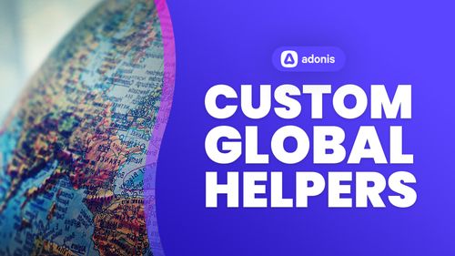 AdonisJS Custom Global Helpers