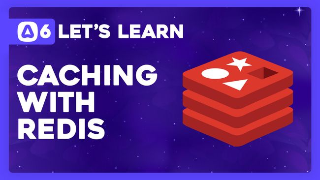 Improving Our Cache with Redis