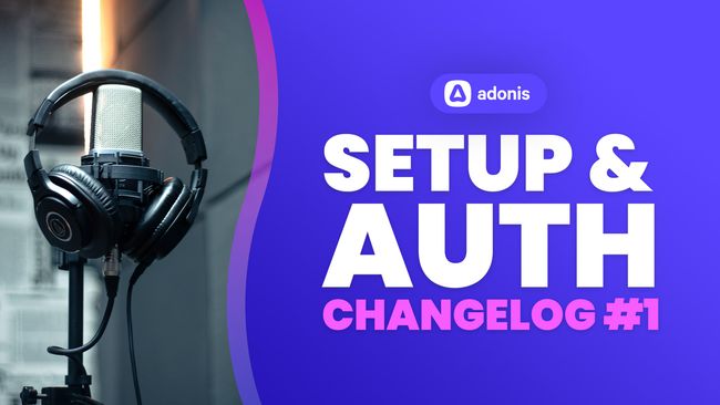 Changelog #1 - Setup & Auth