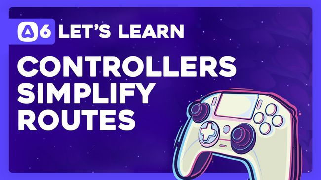 Cleaning Up Routes with Controllers