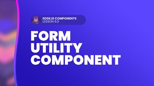 Form Utility Component