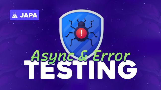 Async & Error Testing