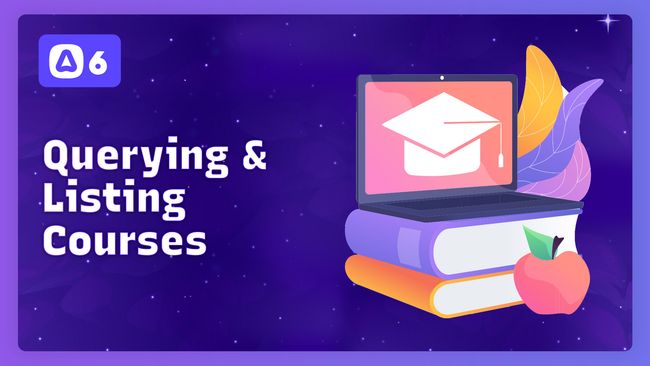 Querying & Listing Courses