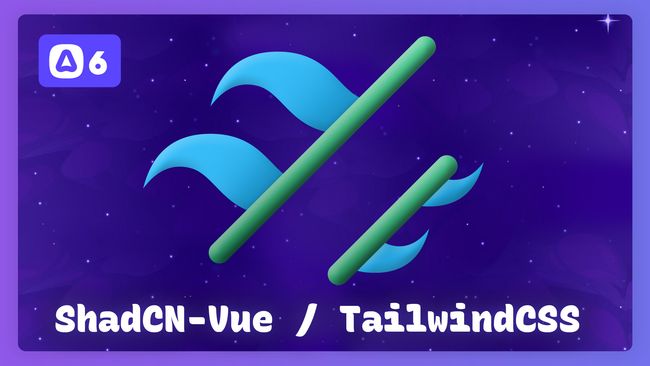 Shadcn-vue and TailwindCSS