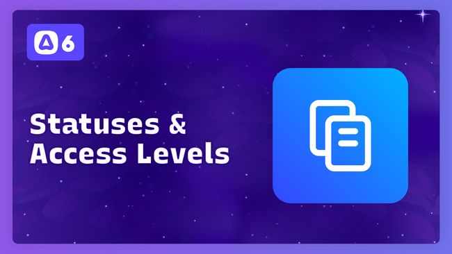 Statuses & Access Levels