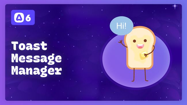 Toast Message Manager