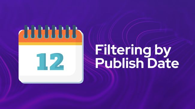 Filtering by Publish Date